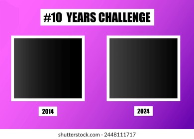 10 Years Challenge template. Before and after comparison. Social media trend. Vector illustration. EPS 10.