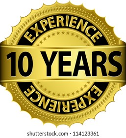 10 years experience golden label with ribbon, vector illustration