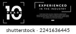 10 years experience or more than 10 years experience vector illustration. Best 10 years experience. 10 years experience vector template. Perfect for banners about ability experienced.