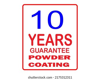 10 years guarantee powder coating Concept Design, Creative Symbol Icon