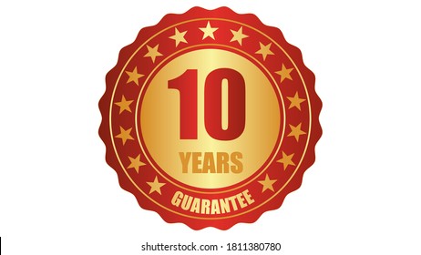 10 Years Guarantee Stamp Icon Or A Guarantee Tag, Badge, Label, Original Certified Concept Seal Vector Illustration, Logo Isolated On White Background And Golden Red Text