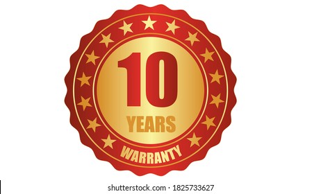 10 Years Warranty Stamp Icon Or A Warranty Tag, Badge, Label, Original Certified Concept Seal Vector Illustration, Logo Isolated On White Background And Golden Red Text
