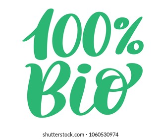 100 Bio vector logo design, Hand drawn lettering phrase isolated on white background. Illustration text calligraphy quote