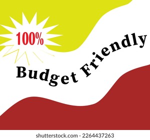 100% Budget Friendly sign tag warning banner vector art illustration Isolated on White Background in various colors red,white, and yellow