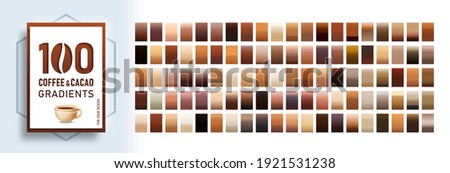 100 Coffee and cacao gradients background set. Templates of texture for banner, poster, flyer, presentation, mobile apps and smartphone screen design. Brown gradient. Chocolate background collections