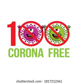 100% corona free - hand drawn cute virus or bacterium decoration for mask - Awareness lettering phrase. Coronavirus in China. Novel coronavirus (2019-nCoV). Concept of coronavirus quarantine.