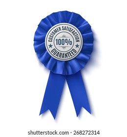 100% customer satisfaction guaranteed. Realistic,blue label, isolated on white background. Badge. Fabric Award Ribbon. Vector illustration