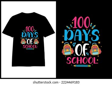100 day of school colorful T-shirt design vector for print on demand ,Hundred day of school shirt ideas