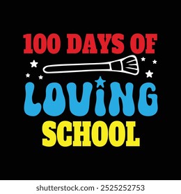 100 day of school t shirt design.