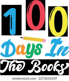 100 Days in the books t-shirt design