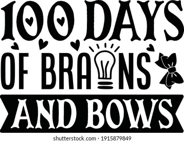 100 Days Of Brains And Bows