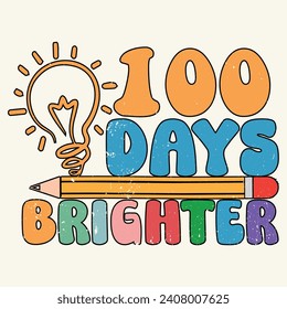 100 Day's of brighter, Designs Bundle, Streetwear T-shirt Designs Artwork Set, Graffiti Vector Collection for Apparel and Clothing Print.. svg