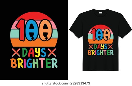 100 Days Brighter,Back To School Tshirt,First Grade Shirts,Teacher Shirt,Kids School Shirt,,First Grade Design,First Day of School Shirt,Pre-k grade,Kids t Shirt Design