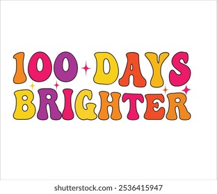 100 Días BrighterT-shirt, 100 días de escuela retro Svg, 100 días de camiseta, bienvenida de vuelta a la escuela, 100 días de escuela camiseta chico, 100 días de camisa
