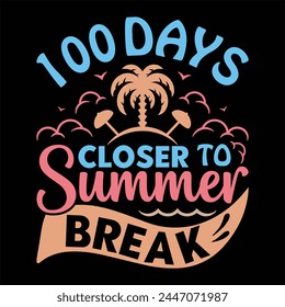 
100 días más cerca de las vacaciones de verano Camiseta Diseño Amante