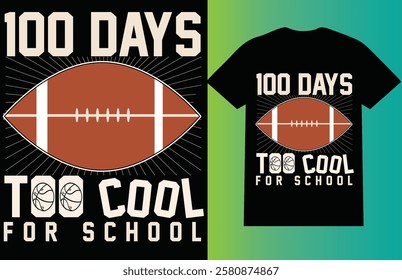 100 Days, Too Cool for School T-Shirt design