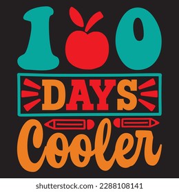 100 Days Cooler T-shirt Design Vector File