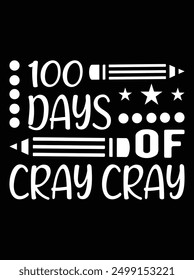 100 days of cray cray EPS file for cutting machine. You can edit and print this vector art with EPS editor.