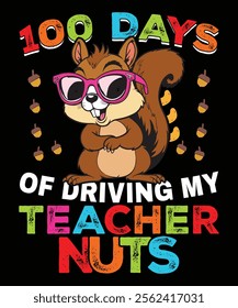 100 Days of Driving My Teacher Nuts Graphic Design