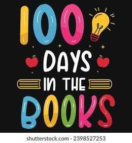 100 days Elementary school teaching tshirt design