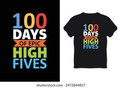 100 days of epic high fives t shirt