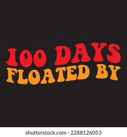 100 Days Floated By T-shirt Design Vector File