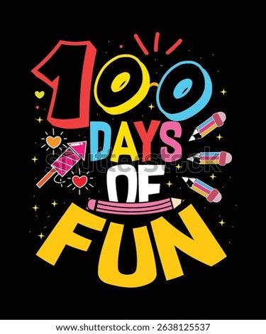 100 Days of Fun Bright and Playful Typography Illustration with Pencils and Colorful Elements for School Posters, Apparel, Digital Media, Social Media Celebration, and Fun Merchandising Use