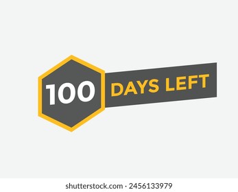 100 days to go countdown template. 100 day Countdown left days banner design. 100 Days left countdown timer