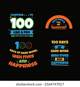 100 Days of Hard Work, high fives,and happiness, back to school t shirt design 