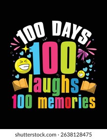 100 Days 100 Laughs 100 Memories for School Fun - Celebrate this milestone with our vibrant and creative design, perfect Celebration for Kids, Classrooms, and Milestone Events
