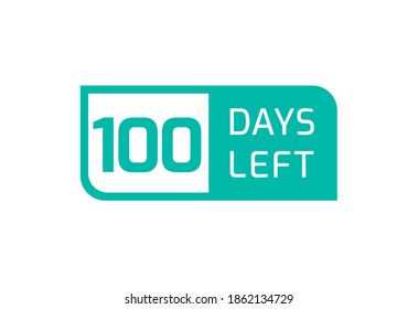 100 Days Left Banner On White Background, 100 Days Left To Go