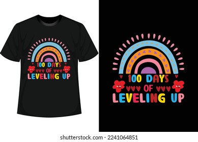 100 DAYS OF LEVELING UP 100 Days of school T shirt Design
