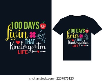 100 Days of Livin that Kindergarten Life illustrations for print-ready T-Shirts design