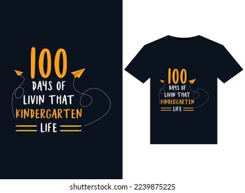 100 Days of Livin that Kindergarten Life illustrations for print-ready T-Shirts design