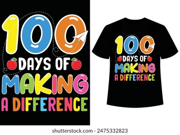 100 Days of Making a Difference Kindergarten cute kids school students T-shirt design.