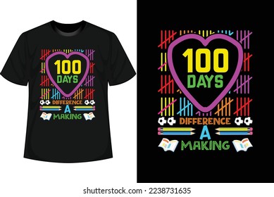 100 DAYS OF MAKING A DIFFERENCE 100 Days of school T shirt Design