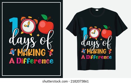 100 Days of Making a Difference tshirt