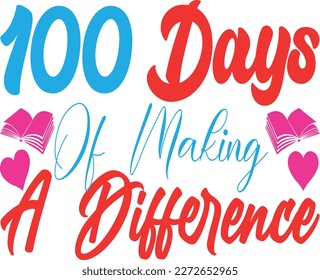 100 Days of making a difference t-shirt design