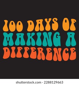 100 Days Of Making A Difference T-shirt Design Vector File