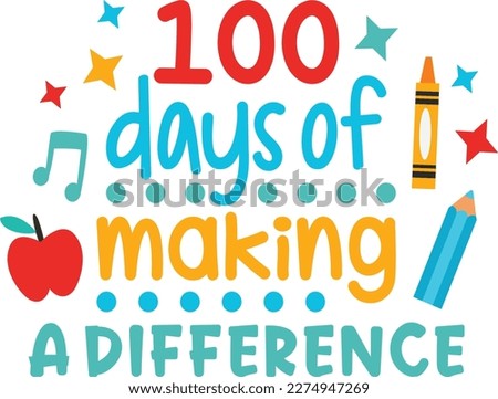 100 Days of making a difference t-shirt design