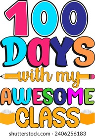 100 days with my awesome class T-shirt design