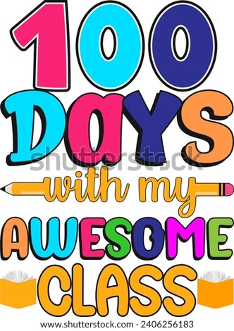 100 days with my awesome class T-shirt design