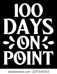 100 Days on point t-shirt design