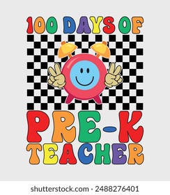 100 Days Of Pre-K Teacher Smile face funny 100 days of school t-shirt design