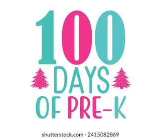 100 days of pre-k typography design