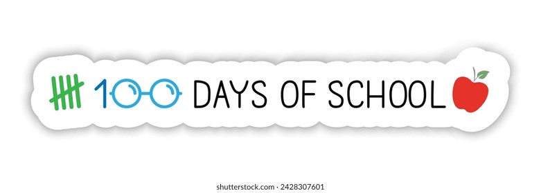 100 day`s of school banner on white. Last day of school, end of school year concept. Tally mark, glasses, apple and text, vector.