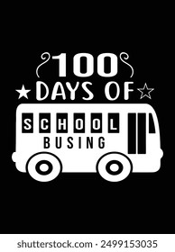 100 days of school busing EPS file for cutting machine. You can edit and print this vector art with EPS editor.