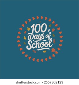 100 Days of School Celebration Design with Vibrant Colors
Playful '100 Days of School' Retro-Style Illustration
