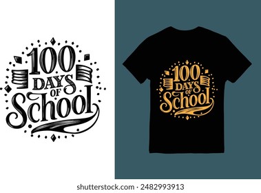  100 Days Of School hand-lettered typography T-shirt design