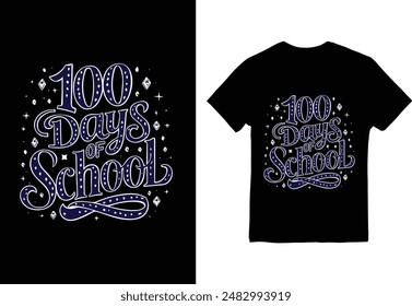  100 Days Of School hand-lettered typography T-shirt design